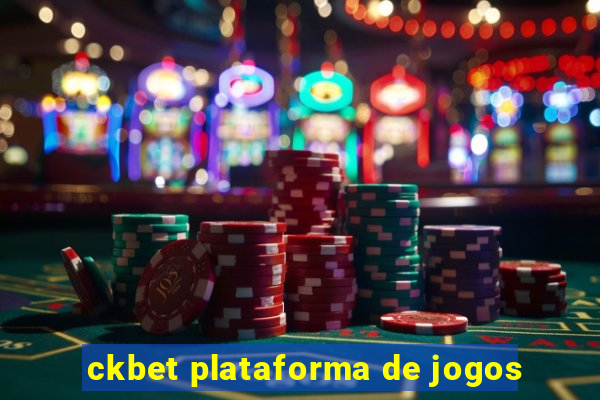 ckbet plataforma de jogos